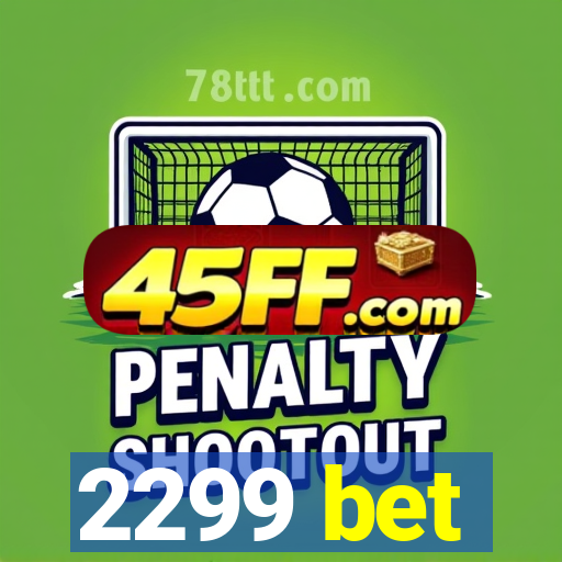 2299 bet
